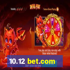 10.12 bet.com